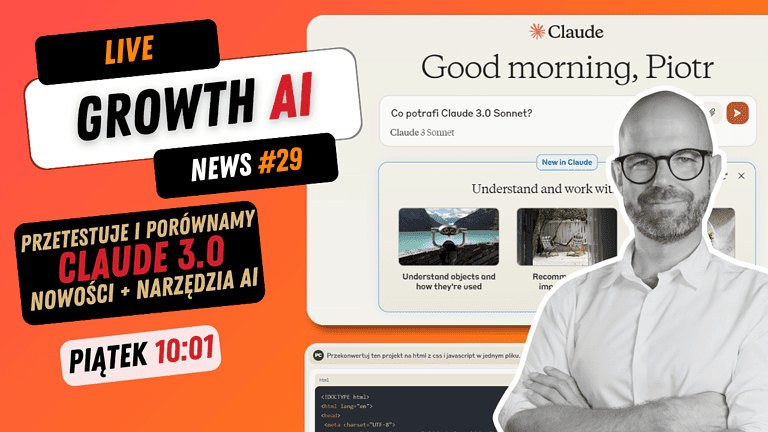 Grafika promująca Growth AI News #29 na żywo, z napisem 'Good morning, Piotr' i wizualizacją interfejsu użytkownika, oraz mężczyzna w białej koszuli, który uśmiecha się.